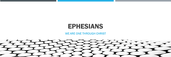 🔎📖 The Book of Ephesians - Part 1